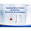 Système BiCart Select de Gambro Directives de préréglage (French) Système BiCart Select de Gambro Directives de préréglage (French)