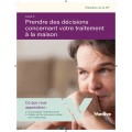 MAKING DECISIONS AT HOME ABOUT YOUR CARE - (Booklet 5 - French)
